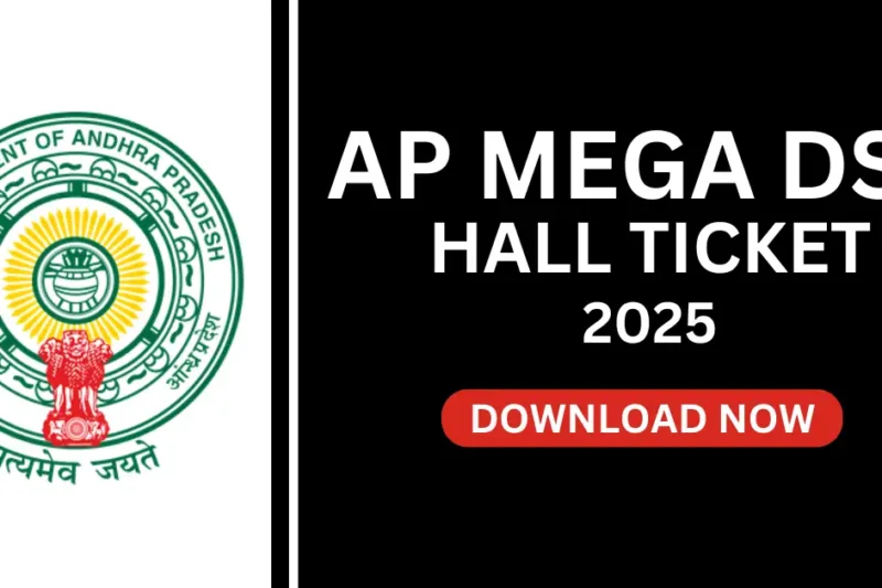 AP DSC Hall Ticket 2025 Live: Mega DSC hall tickets to be out today at apdsc.apcfss.in